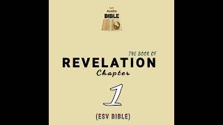 Revelation 1  ESV BIBLE [upl. by Atikcir]