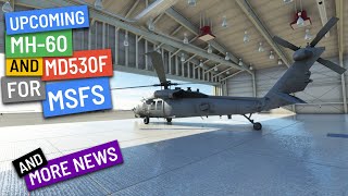 Blackbird Simulations announced 2 NEW HELICOPTERS for MSFS  more news [upl. by Mellar]