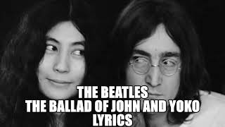 The Beatles  The Ballad of John and Yoko  Lyrics [upl. by Curcio]