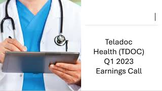 Teladoc Health TDOC Q1 2023 Earnings Call [upl. by Ical661]