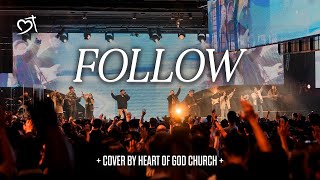 Follow Passion  Heart of God Church Worship Cover [upl. by Mclain]