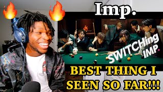 MindBlowing Reaction to IMP「SWITCHing」Official MV [upl. by Li358]