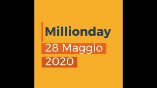 MILLIONDAY 28 Maggio 2020 [upl. by Antipus]