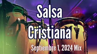 Salsa Cristiana  Septiembre 1 Mix  Música Cristiana [upl. by Nnayram]