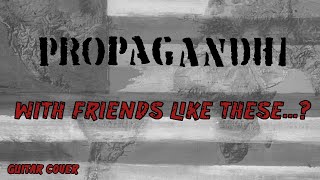 GG Guitar Cover PROPAGANDHI  With Friends Like These Who The Fuck Needs Cointelpro [upl. by Leugimsiul]