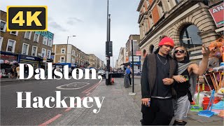 Dalston Hackney London  4K Walk [upl. by Hevak]