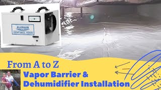 Crawl Space Installation of Vapor Barrier and Alorair Sentinel HD55 Dehumidifier diy how howto [upl. by Atsira]