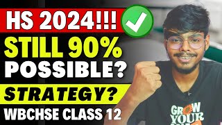 WBCHSE 2024 😭🔥 Class 12 Final Roadmap to Score 90  Best Study Plan HS 2024 WB Board [upl. by Filemon413]