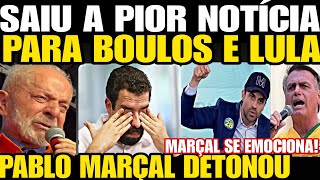 SAIU A PIOR NOTÍCIA PARA GUILHERME BOULOS E LULA PABLO MARÇAL DETONOU E FICA EMOCIONADO EM CHEGAD [upl. by Einnaf36]