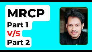 Difference between MRCP Part 1 and Part 2 [upl. by Llerred]