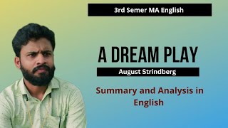 A Dream Play by August Stindberg Summary and Analysis [upl. by Trebloc]