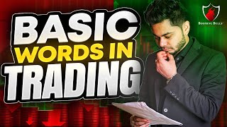 BASIC WORDS IN TRADING  Anish Singh Thakur  Booming Bulls [upl. by Coh902]