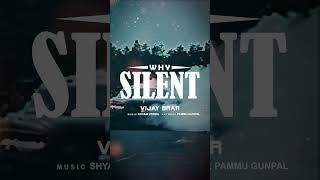 Why Silent  Vijay Brar  Pind beatz song newpunjabisong viralvideo music punjabimusic [upl. by Lucias55]