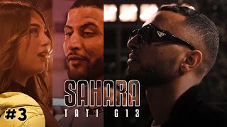 TATI G13  Sahara Official Music Video [upl. by Notnats]