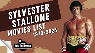 Sylvester Stallone  Movies List 19702023 [upl. by Eicnarf897]