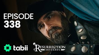 Resurrection Ertuğrul  Episode 338 [upl. by Xylon]