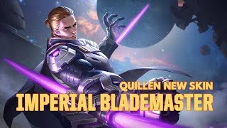 Quillen New Skin Imperial Blademaster Gameplay Trailer [upl. by Anibur]