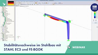 Webinar Stabilitätsnachweise im Stahlbau mit STAHL EC3 und FEBGDK [upl. by Barvick655]