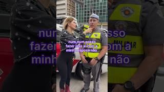 Policial casado com Jaqueline Santos 😂 shorts [upl. by Cassandre]