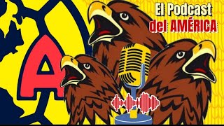 PREVIO AMERICA vs XOLOS en PLAY IN  ALTAS y BAJAS del AMERICA  PODCAST CLUB AMERICA [upl. by Stoat]