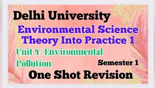 Unit 4  Environmental Pollution l One Shot Revision l Environmental Science Semester 1 Jan 24 Exams [upl. by Keelia496]