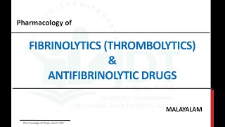 FIBRINOLYTICS Thrombolytics amp ANTIFIBRINOLYTIC DRUGS Pharmacology Malayalam [upl. by Nnaeitak266]