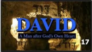 David A Man After Gods Own Heart  Week 17 [upl. by Arratoon]