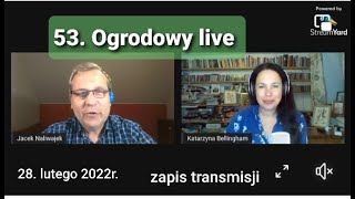 53 Ogrodowy live Naturalnie o Ogrodach  zapis transmisji [upl. by Yerfoeg391]