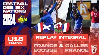 REPLAY Festival des Six Nations Féminin U18 2024  FranceÉcosse amp GallesFrance  Match complet [upl. by Ilzel265]