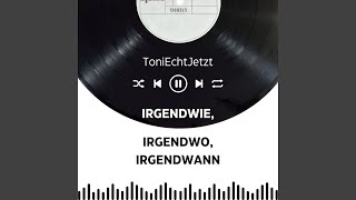 Irgendwie irgendwo irgendwann [upl. by Eenert]