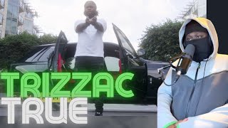 Trizzac  True Music Video  GRM Daily REACTION [upl. by Kragh]