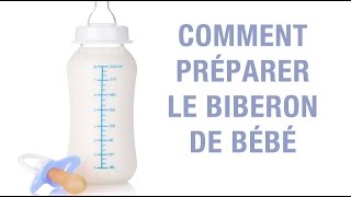 Comment préparer le biberon de bébé [upl. by Ahar]