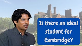 Is there an ideal student for Cambridge  University of Cambridge [upl. by Htezil734]