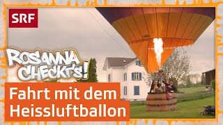 Wie fährt man einen Heissluftballon  Rosanna checkt’s  SRF Kids – Kindervideos [upl. by Divadnoj]