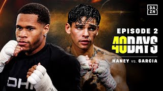 Devin Haney vs Ryan Garcia  40 Days Episode 2 Two Different Paths To Superstardom [upl. by Luaped78]