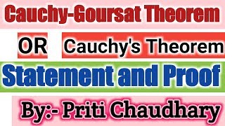 CauchyGoursat Theorem or Cauchys Theorem  Complex Analysis  Statement and Proof [upl. by Helfand]