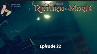 Lord of the Rings Return to Moria Episode 22 lordoftherings returntomoria [upl. by Kaufman]