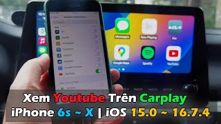 Hướng Dẫn Xem Youtube Trên Apple Carplay iPhone 6s  X  iOS 150  1674 [upl. by Nanete918]