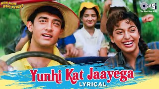 Yunhi Kat Jaayega Safar Saath Chalne Se  Lyrical  Hum Hain Rahi Pyar Ke  Kumar Sanu Alka Yagnik [upl. by Ssej357]