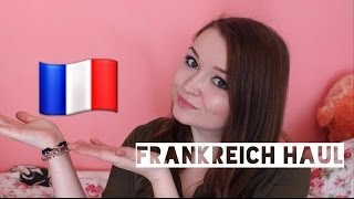 Frankreich Haul 9  Kosmetik  Kleidung  Sonstiges [upl. by Regdor974]