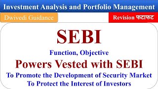 SEBI SEBI Functions SEBI Objective Power Vested with SEBI Investment Analysis and Portfolio [upl. by Beauregard]