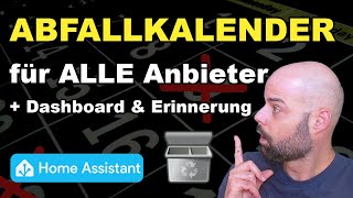 Home Assistant Müllkalender für ALLE Anbieter einrichten [upl. by Selyn122]