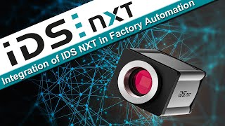 Integration of IDS NXT in Factory Automation [upl. by Aisatal799]