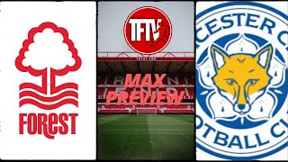 Leicester City Nottingham Forest  premier league  fan preview  feat max [upl. by Aihsei94]