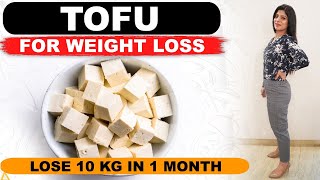 How to make Tofu How To Lose Weight Fast In Hindi  Lose 10 Kgs In 10 Days  Dr Shikha Singh Hindi [upl. by Merdith]