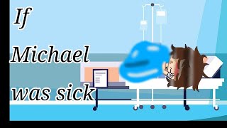 If Michael was sick and developed appendicitis ✨ [upl. by Anikat]