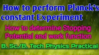 Practical  How to find Plancks Constant and work function of a metal Stoppindretarding potential [upl. by Betti910]