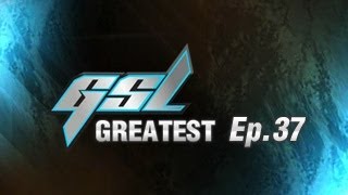 GSLs Greatest Ep37  sC vs NesTea [upl. by Sseb329]