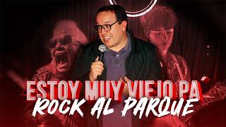 Muy Viejo Pa Rock Al Parque  StandUp Comedy [upl. by Brandea]