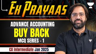 CA Inter Jan 25  MCQ Series  Buy Back  Part 1  Adv Accounting  CA Rakesh Kalra [upl. by Eduam]